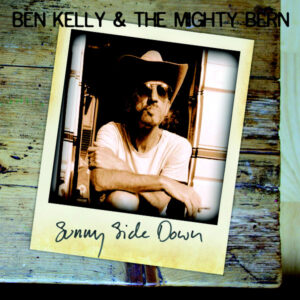 Ben Kelly & the Mighty Bern