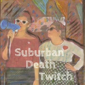 Suburban Death Twitch - EP
