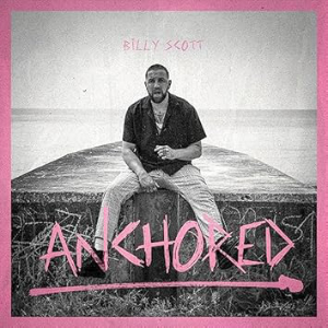 Billy Scott - Anchored