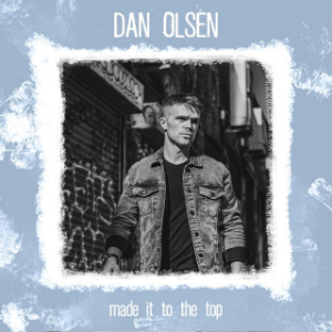 Dan Olsen - Made it To The Top